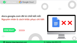 Docs google com đã từ chối kết nối
