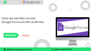 cách tạo bài kiểm tra trên google form