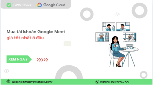 mua tài khoản google meet