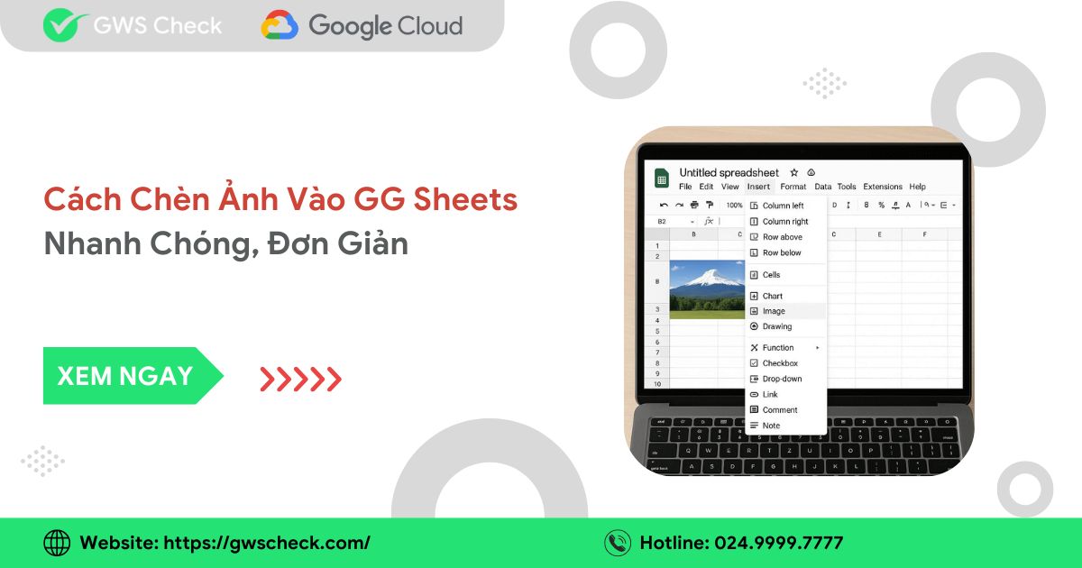 Cách Chèn Ảnh Vào GG Sheets Nhanh Chóng, Đơn Giản