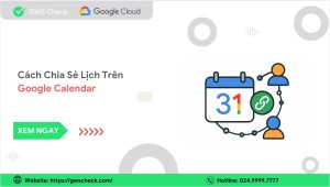 Cách Chia Sẻ Lịch Trên Google Calendar