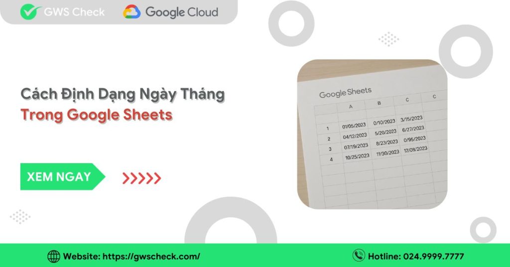 06+ CÁCH ĐỊNH DẠNG NGÀY THÁNG TRONG GOOGLE SHEETS