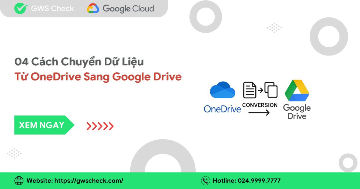 Cách Chuyển Dữ Liệu Từ OneDrive Sang Google Drive