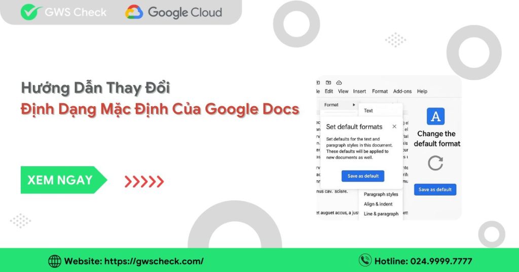 Hướng Dẫn Thay Đổi Định Dạng Mặc Định Của Google Docs