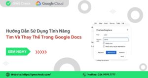 Hướng Dẫn Sử Dụng Tính Năng Tìm Và Thay Thế Trong Google Docs