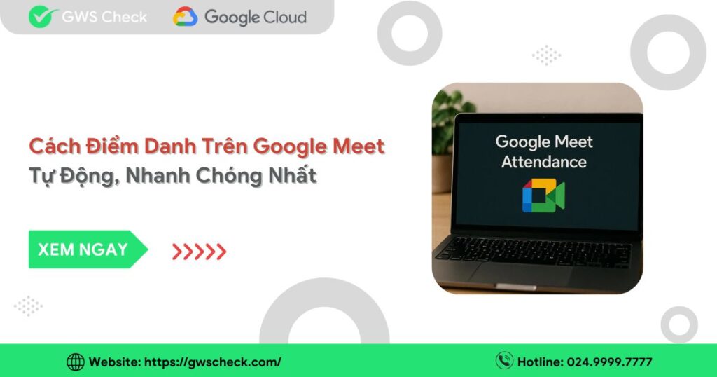 Cách Điểm Danh Trên Google Meet