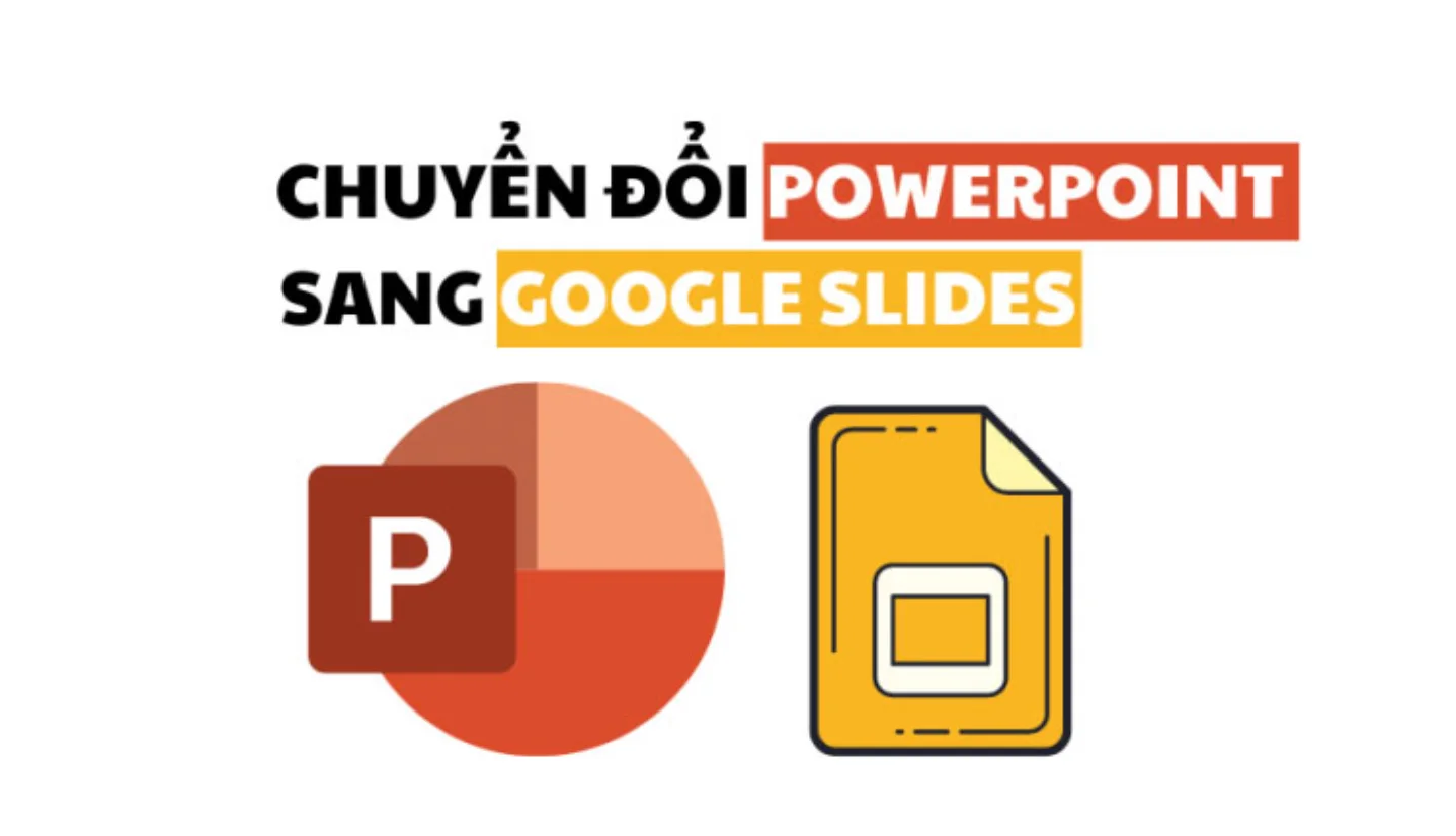 Khi nào cần chuyển PowerPoint sang Google Slide?