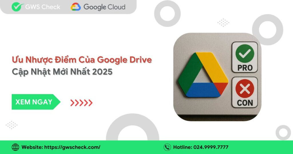 Ưu Nhược Điểm Của Google Drive