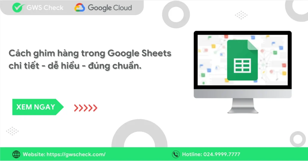Cách ghim hàng trong Google Sheets chi tiết