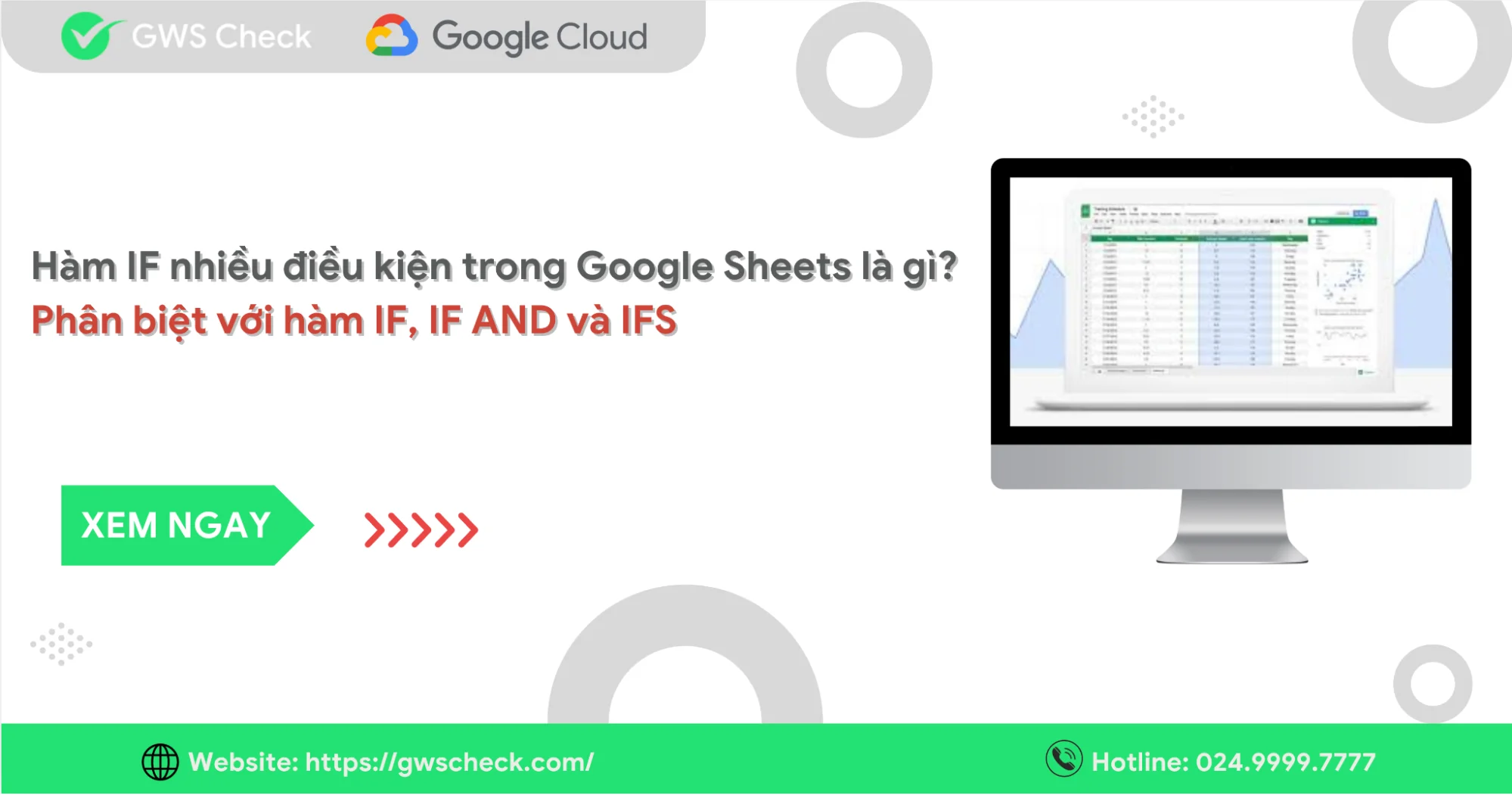Hàm IF nhiều điều kiện trong Google Sheets là gì? Phân biệt với hàm IF, IF AND và IFS