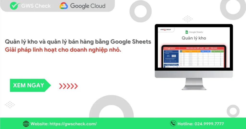 Quản lý kho với Google Sheets: Giải pháp linh hoạt cho doanh nghiệp.