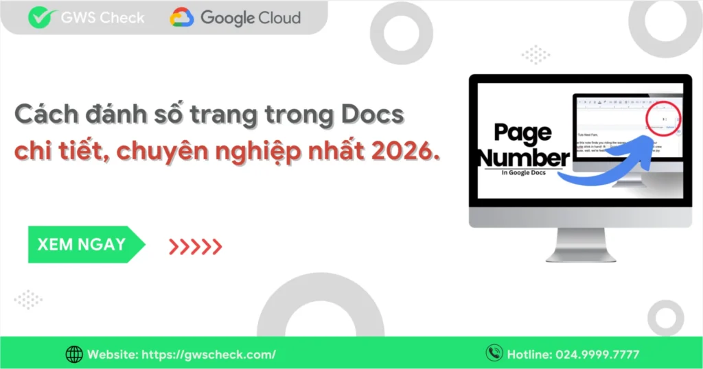Cách đánh số trang Docs chi tiết, chuyên nghiệp nhất 2026
