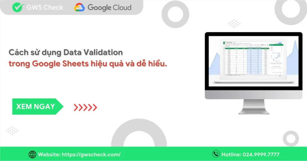 Cách sử dụng Data Validation trong Google Sheets hiệu quả và dễ hiểu