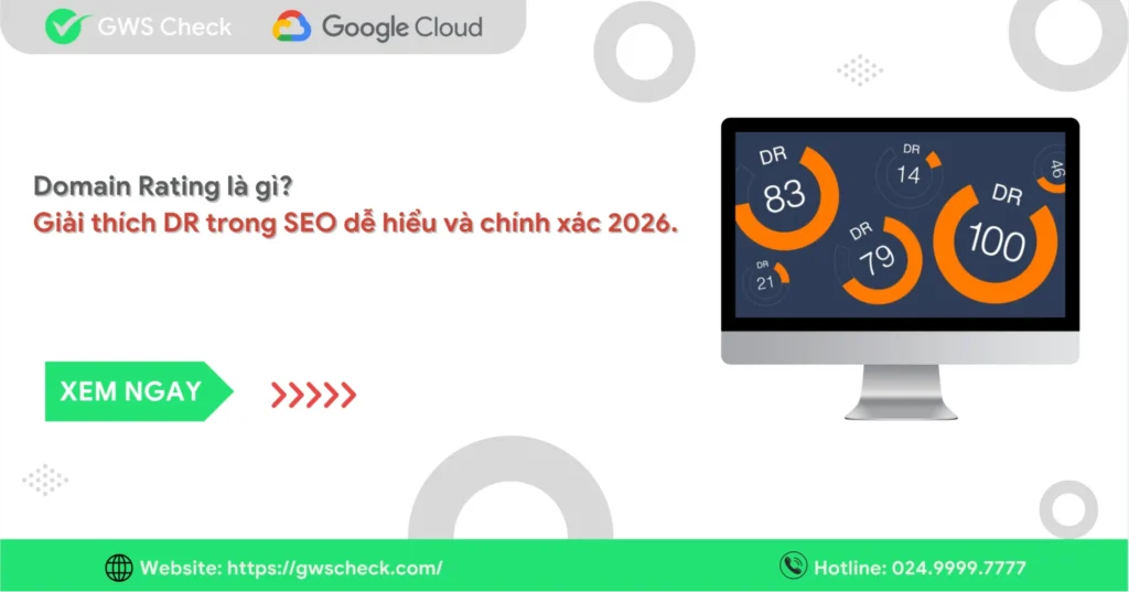 Domain Rating là gì? Giải thích DR trong SEO dễ hiểu và chính xác