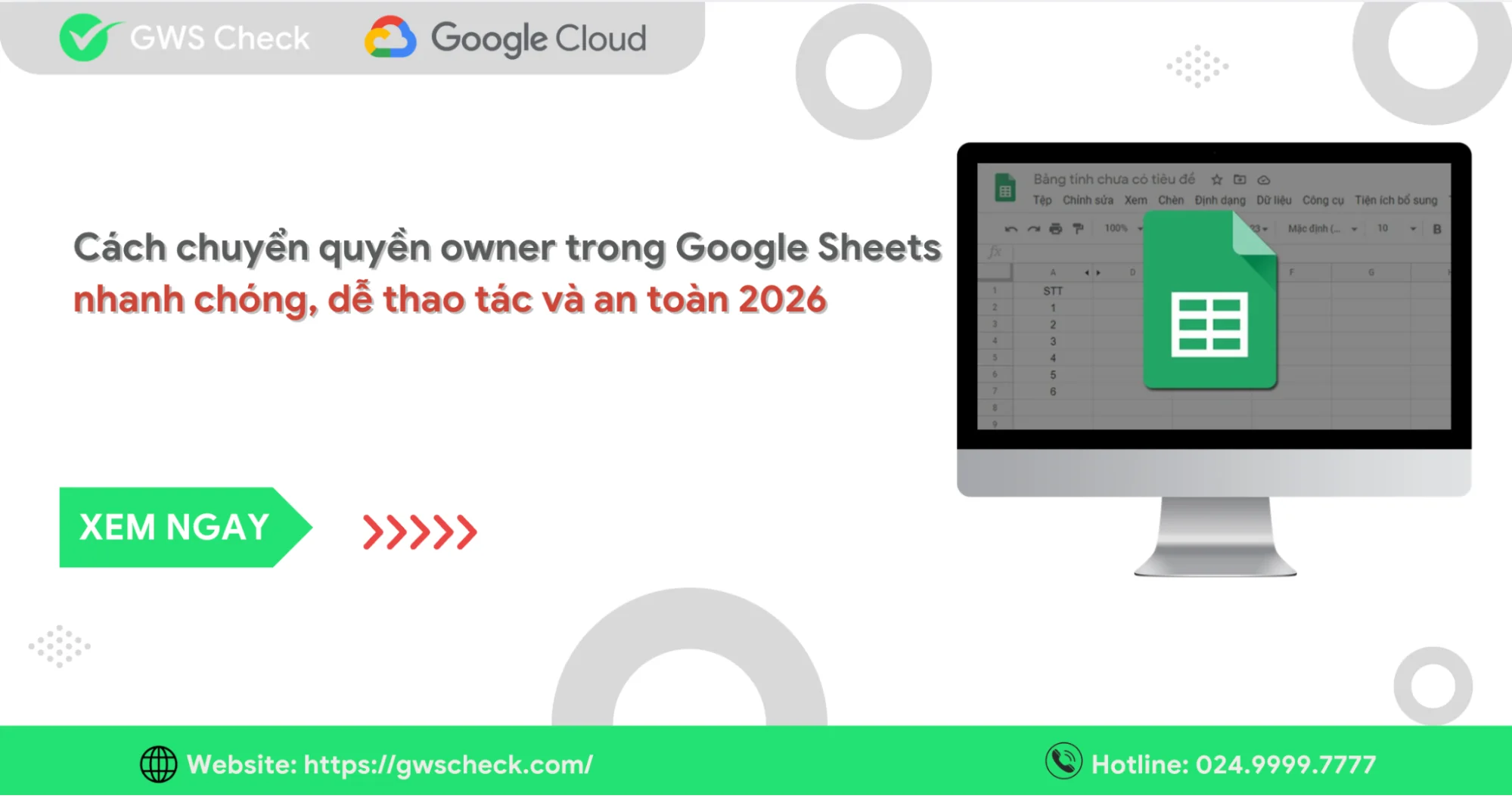 Cách chuyển quyền Owner trong Google Sheets nhanh chóng và an toàn