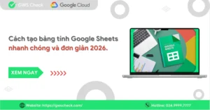 Cách tạo bảng tính Google Sheets