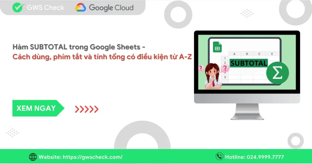 Hàm SUBTOTAL trong Google Sheets
