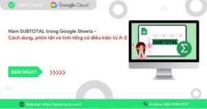 Hàm SUBTOTAL trong Google Sheets