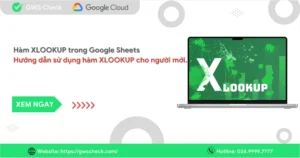 Hàm XLOOKUP trong Google Sheets