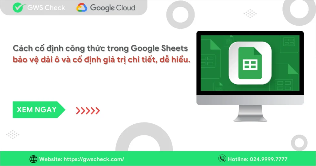 Hướng dẫn cách cố định công thức trong Google Sheets nhanh chóng