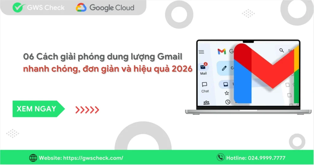 06 Cách giải phóng dung lượng Gmail nhanh chóng, đơn giản và hiệu quả