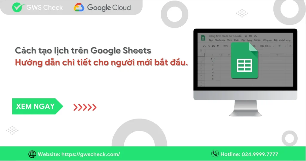 Cách tạo lịch trên Google Sheets - Hướng dẫn cho người mới
