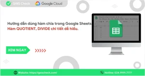 Hàm chia trong Google Sheets: Hướng dẫn cách dùng chi tiết