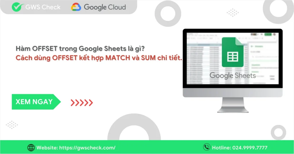 Hàm OFFSET trong Google Sheets là gì? Cách kết hợp với MATCH & SUM